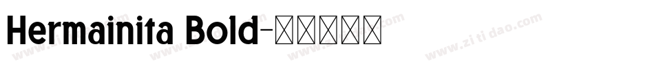 Hermainita Bold字体转换